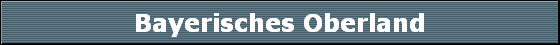 Bayerisches Oberland