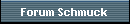 Forum Schmuck