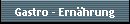 Gastro - Ernhrung