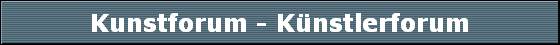 Kunstforum - Knstlerforum
