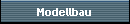 Modellbau