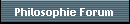 Philosophie Forum